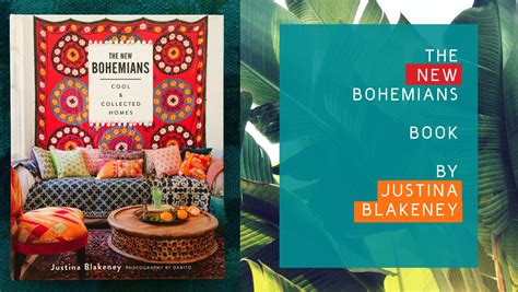  Justina Blakeney: The New Bohemians Handbook – A Wildly Vibrant Guide To Crafting Bohemian Enchantment!